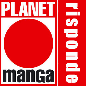 Planet Manga Risponde, l'angolo della posta ufficiale (14/03/2014)