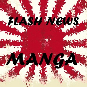 Flash news: manga in Giappone - settimana del 12 ottobre