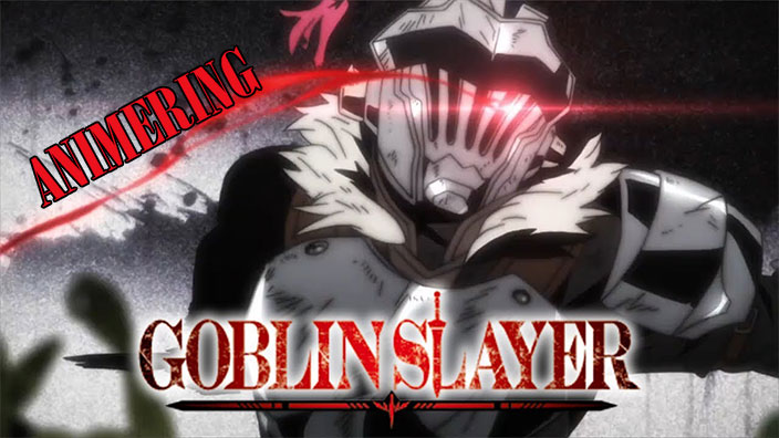 <b>AnimeRing</b>: Goblin Slayer, elogio alla violenza becera ed eccessiva?