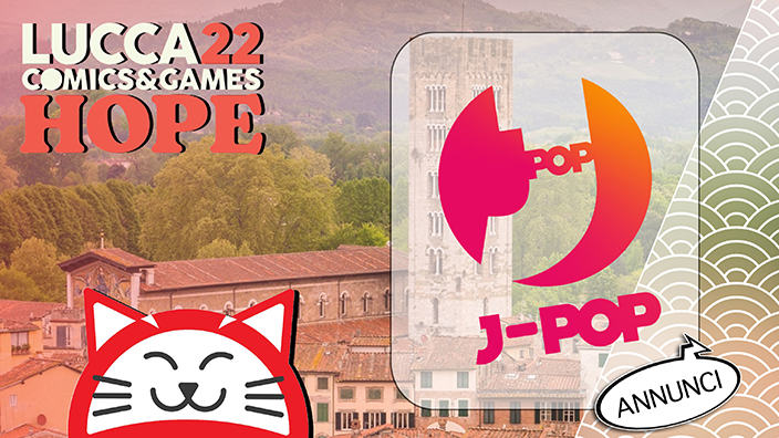 Lucca Comics 2022: gli annunci di J-POP Manga