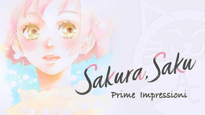 <b>Sakura, Saku</b>: prime impressioni sul nuovo manga di Io Sakisaka
