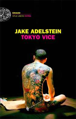 Tokyo Vice - Jake Adelstein