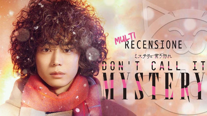 <b>Don't Call it Mystery</b>: multi-recensione dell'apprezzata e pimpante serie su Viki