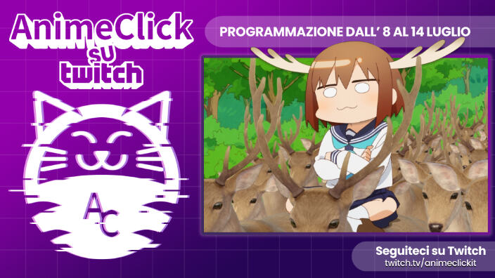 AnimeClick su Twitch: programma dall'8 al 14 luglio