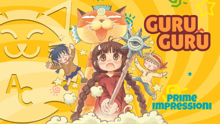 <b>Guru Guru - Il girotondo della magia</b>: prime impressioni per il ritorno del valoroso guerriero!