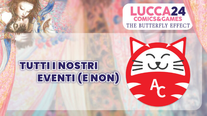 AnimeClick a Lucca Comics and Games 2024: tutti gli eventi in cui siamo coinvolti