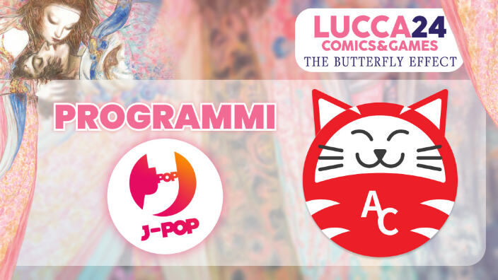 Lucca Comics 2024: J-POP Manga ed Edizioni BD, ospiti, eventi e novità