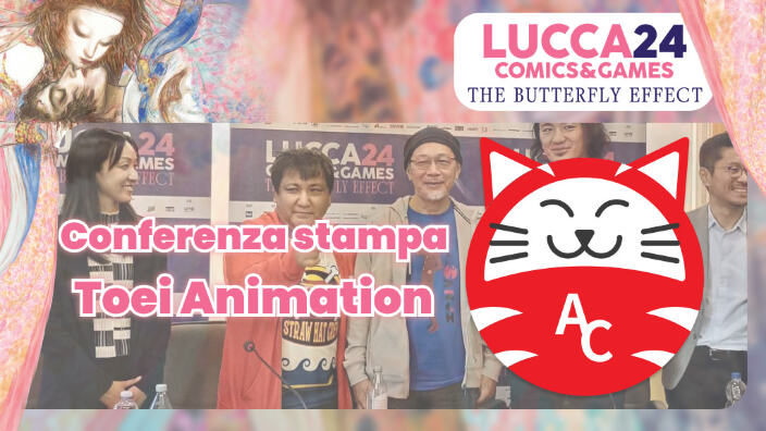 Lucca Comics and Games 2024: conferenza stampa con Toei Animation Europe