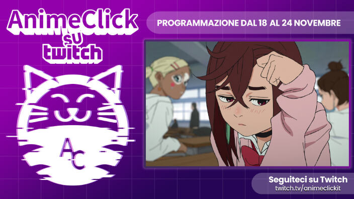 AnimeClick su Twitch: programma dal 18 al 24 novembre