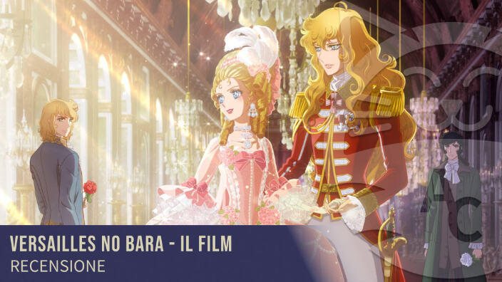 <b>Versailles no bara - Il film</b>: la recensione del film appena uscito in Giappone