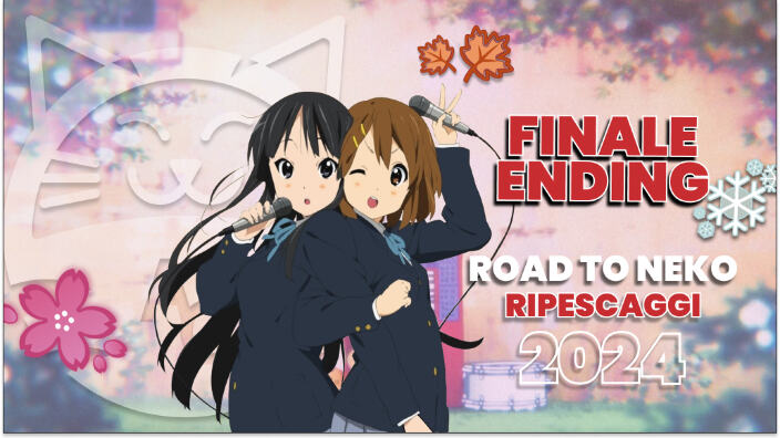 [Road to Neko] le migliori sigle del 2024: Finale Ending