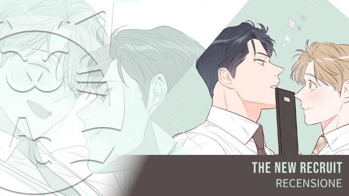 <b>The New Recruit</b>: quando il batticuore ti prende in ufficio - Recensione <b>The New Recruit</b>: quando il batticuore ti prende in ufficio - Recensione