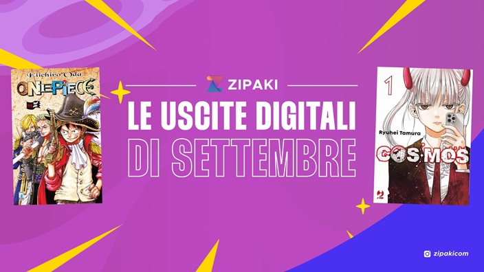 Zipaki: tutte le uscite digitali e cartacee di settembre 2025 Zipaki: tutte le uscite digitali e cartacee di settembre 2025