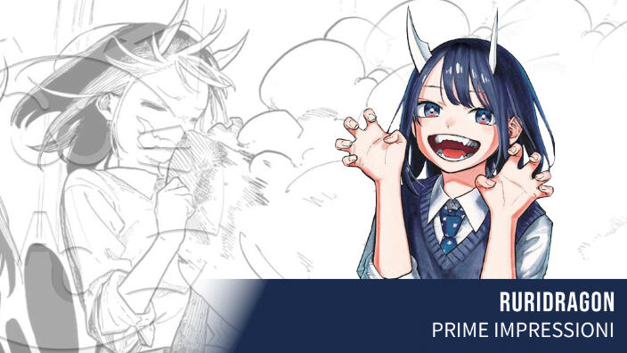 <b>RuriDragon</b>: prime impressioni per il manga rivelazione di Jump+ <b>RuriDragon</b>: prime impressioni per il manga rivelazione di Jump+