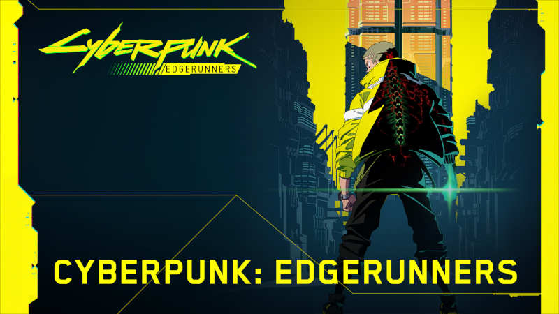 CYBERPUNK: EDGERUNNERS