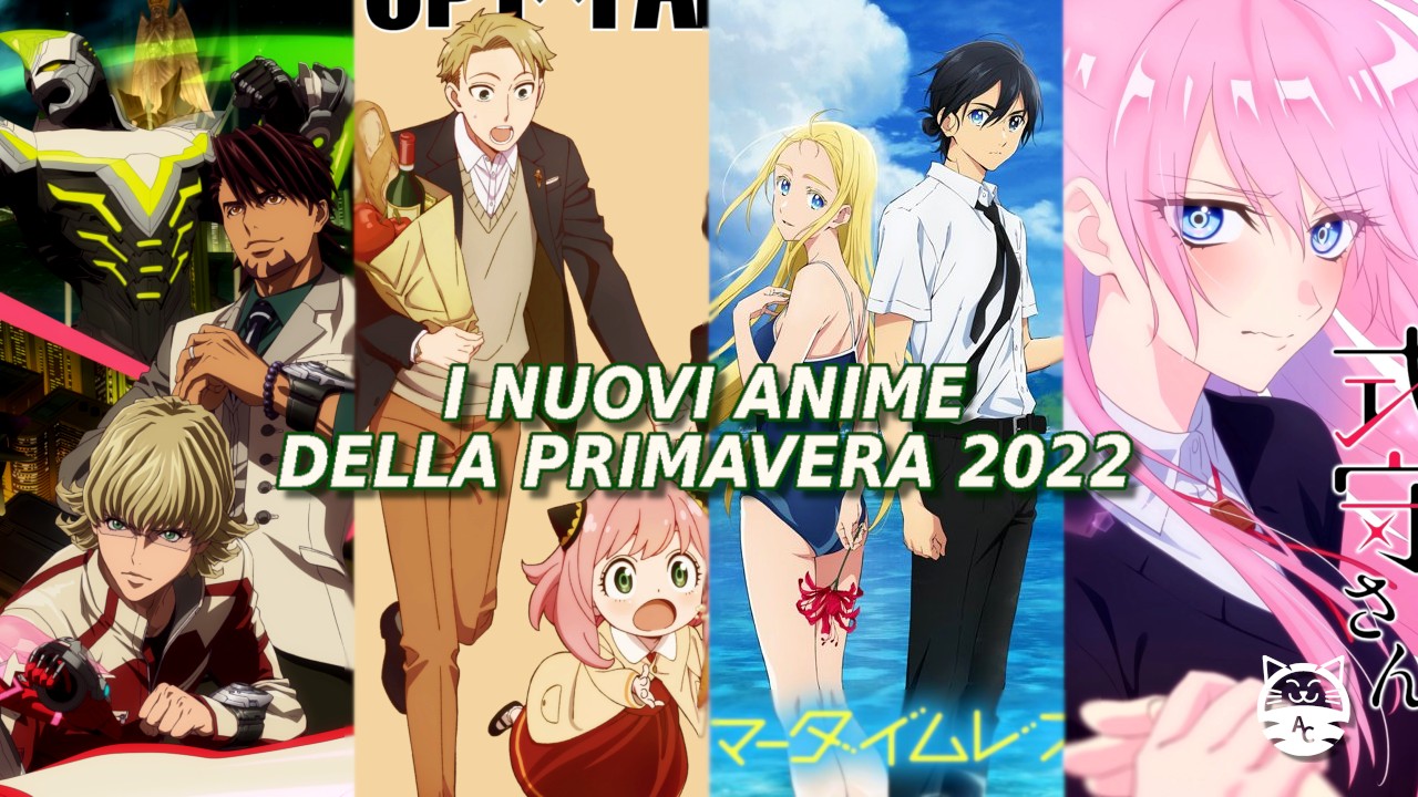 Novità Anime stagionali Primavera 2022 - Il Listone!