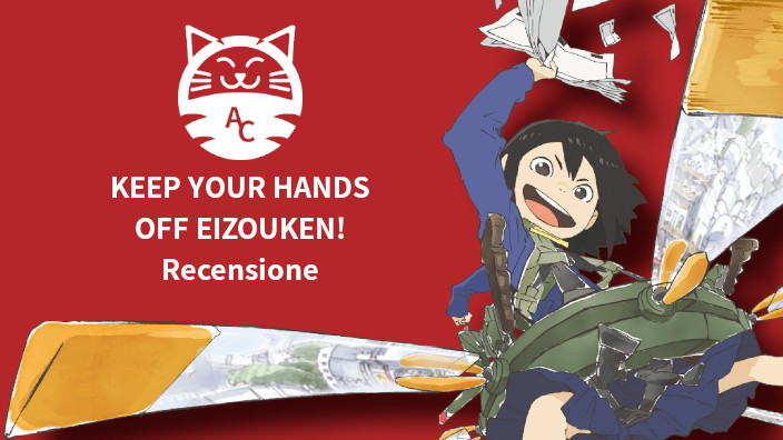 <b>Keep Your Hands Off Eizouken!</b>: il potere degli anime - Recensione
